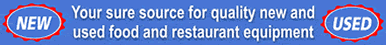 Quality New And Used Food Service Machinery, Equipment and Supplies Online